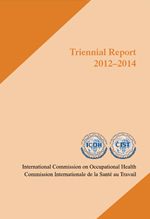  ICOH 20122014 Triennial Report	| ICOH - International commition of Occupational Health